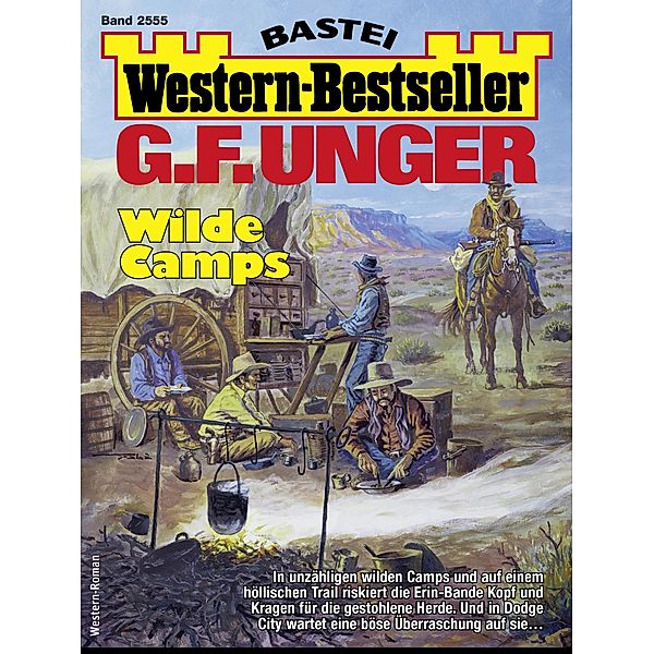 G. F. Unger Western-Bestseller 2555 / Western-Bestseller Bd.2555, G. F. Unger