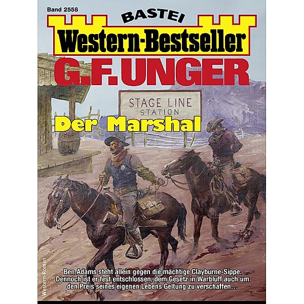 G. F. Unger Western-Bestseller 2558 / Western-Bestseller Bd.2558, G. F. Unger