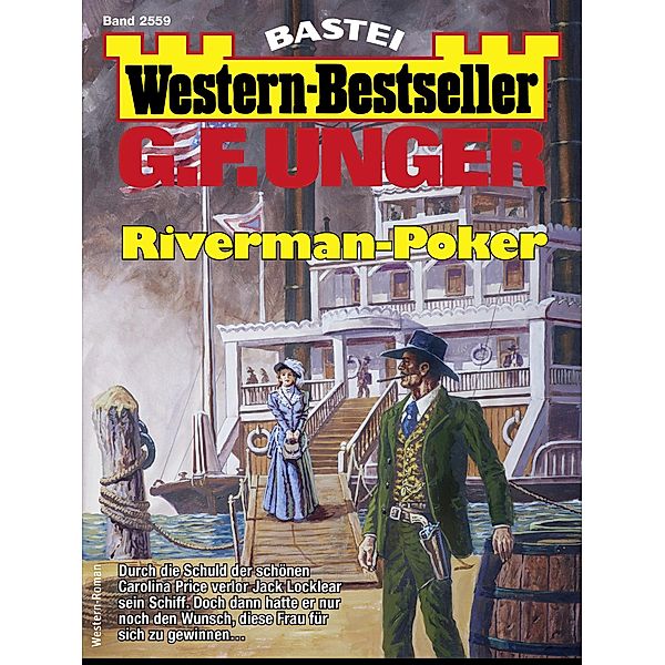 G. F. Unger Western-Bestseller 2559 / Western-Bestseller Bd.2559, G. F. Unger