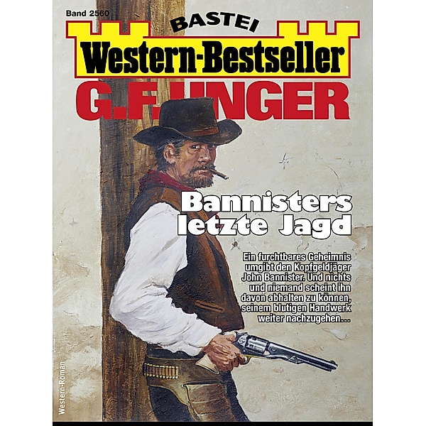 G. F. Unger Western-Bestseller 2560 / Western-Bestseller Bd.2560, G. F. Unger
