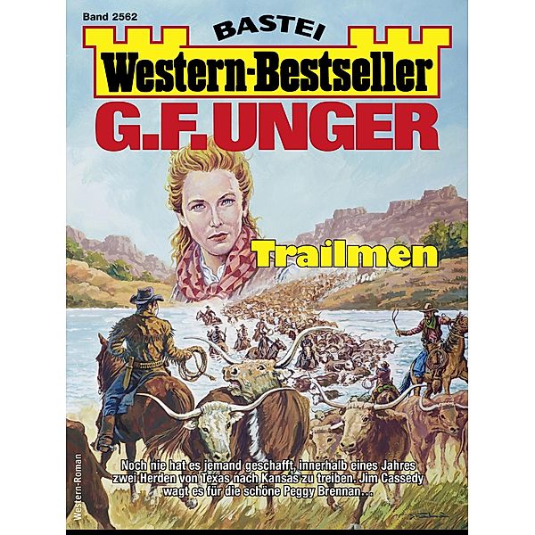 G. F. Unger Western-Bestseller 2562 / Western-Bestseller Bd.2562, G. F. Unger