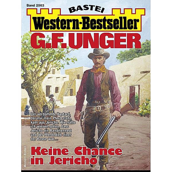 G. F. Unger Western-Bestseller 2563 / Western-Bestseller Bd.2563, G. F. Unger