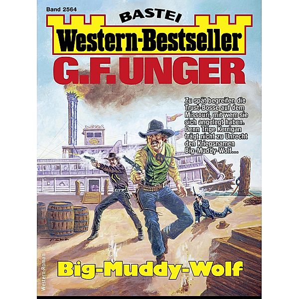 G. F. Unger Western-Bestseller 2564 / Western-Bestseller Bd.2564, G. F. Unger