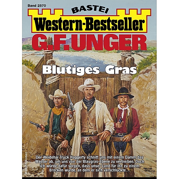 G. F. Unger Western-Bestseller 2570 / Western-Bestseller Bd.2570, G. F. Unger