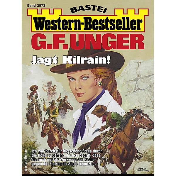 G. F. Unger Western-Bestseller 2573 / Western-Bestseller Bd.2573, G. F. Unger