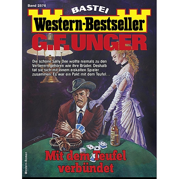 G. F. Unger Western-Bestseller 2576 / Western-Bestseller Bd.2576, G. F. Unger