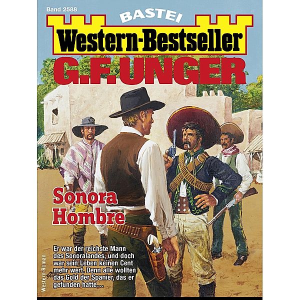 G. F. Unger Western-Bestseller 2588 / Western-Bestseller Bd.2588, G. F. Unger