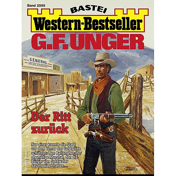 G. F. Unger Western-Bestseller 2595 / Western-Bestseller Bd.2595, G. F. Unger