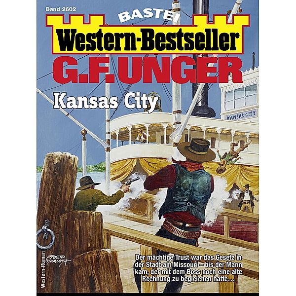 G. F. Unger Western-Bestseller 2602 / Western-Bestseller Bd.2602, G. F. Unger