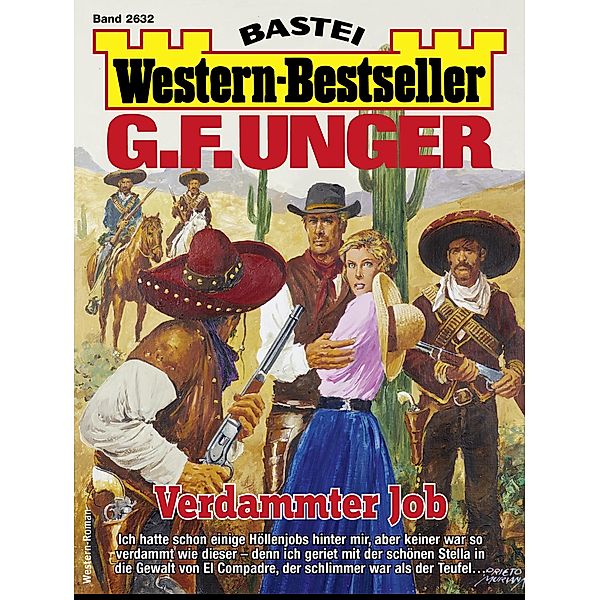 G. F. Unger Western-Bestseller 2632 / Western-Bestseller Bd.2632, G. F. Unger