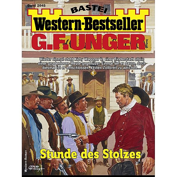 G. F. Unger Western-Bestseller 2648 / Western-Bestseller Bd.2648, G. F. Unger