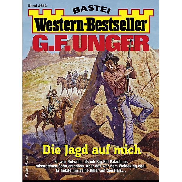 G. F. Unger Western-Bestseller 2653 / Western-Bestseller Bd.2653, G. F. Unger