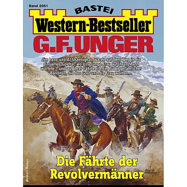 G. F. Unger Western-Bestseller 2661 / Western-Bestseller Bd.2661, G. F. Unger