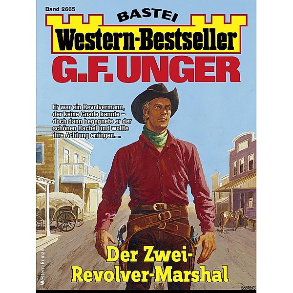 G. F. Unger Western-Bestseller 2665 / Western-Bestseller Bd.2665, G. F. Unger