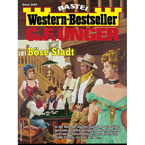 G. F. Unger Western-Bestseller 2669 / Western-Bestseller Bd.2669, G. F. Unger
