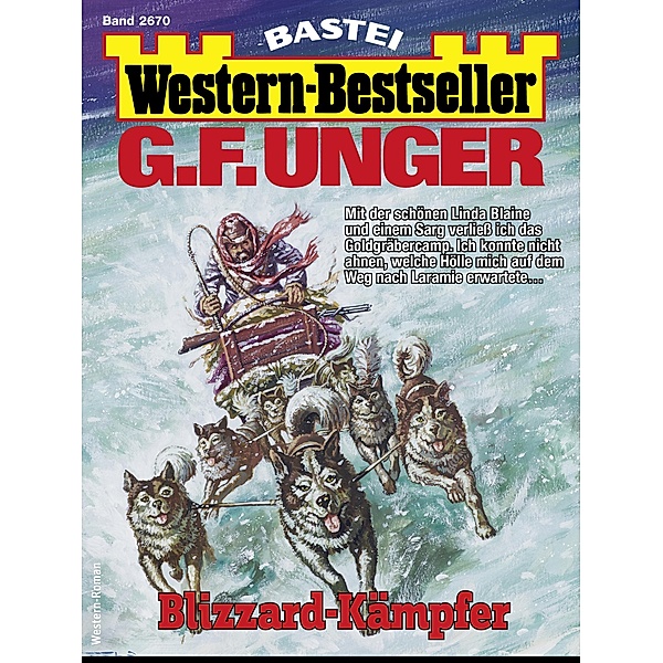 G. F. Unger Western-Bestseller 2670 / Western-Bestseller Bd.2670, G. F. Unger