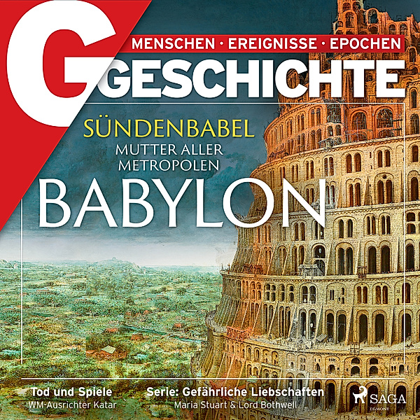 G/GESCHICHTE - Babylon: Sündenbabel - Mutter aller Metropolen, G/Geschichte