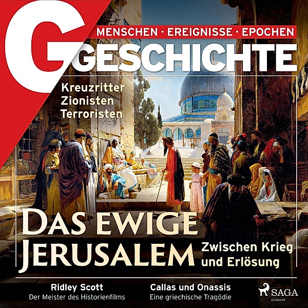 G/GESCHICHTE - Das ewige Jerusalem: Zwischen Krieg und Erlösung, G GESCHICHTE