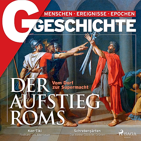 G Geschichte - G/GESCHICHTE - Der Aufstieg Roms - Vom Dorf zur Supermacht, G GESCHICHTE