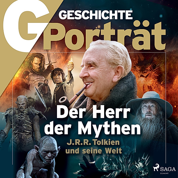G/GESCHICHTE - G/GESCHICHTE - Der Herr der Mythen: J. R. R. Tolkien und seine Welt, G GESCHICHTE