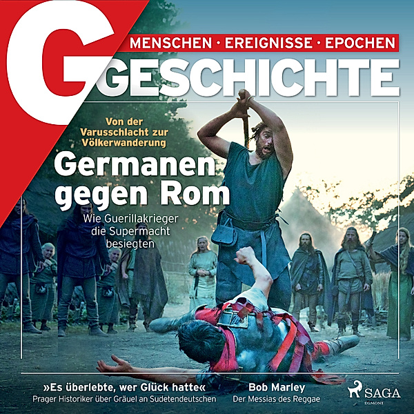 G/GESCHICHTE - Germanen gegen Rom. Wie Guerillakrieger die Supermacht besiegten, G Geschichte