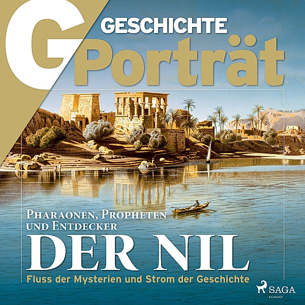 G/GESCHICHTE Porträt - G/GESCHICHTE Porträt - Der Nil, G Geschichte