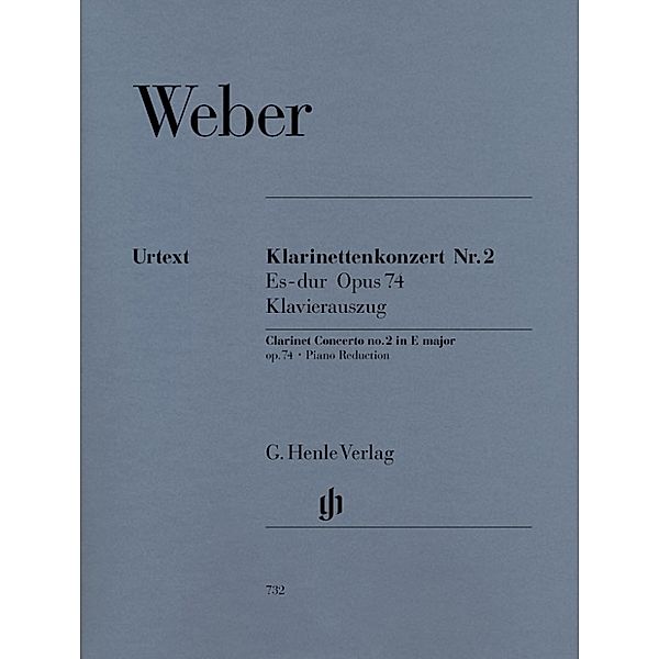 G. Henle Urtext-Ausgabe / Carl Maria von Weber - Klarinettenkonzert Nr. 2 Es-dur op. 74, Carl Maria von Weber - Klarinettenkonzert Nr. 2 Es-dur op. 74