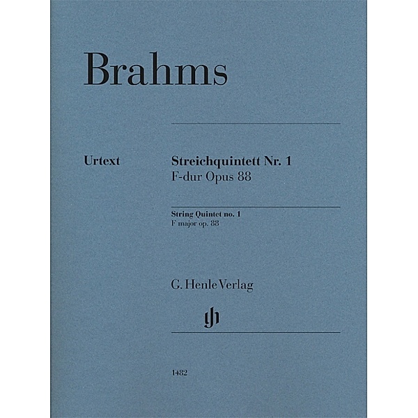 G. Henle Urtext-Ausgabe / Johannes Brahms - Streichquintett Nr. 1 F-dur op. 88, Johannes Brahms