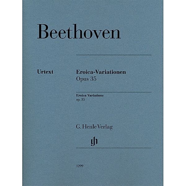 G. Henle Urtext-Ausgabe / Ludwig van Beethoven - Eroica-Variationen op. 35, Ludwig van Beethoven - Eroica-Variationen op. 35