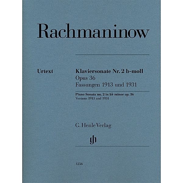 G. Henle Urtext-Ausgabe / Sergej Rachmaninow - Klaviersonate Nr. 2 b-moll op. 36, Fassungen 1913 und 1931, Sergej W. Rachmaninow