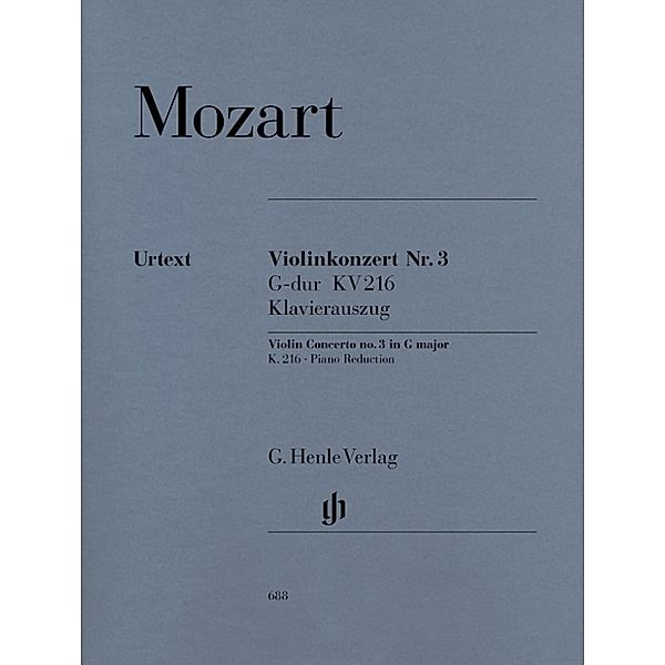 G. Henle Urtext-Ausgabe / Wolfgang Amadeus Mozart - Violinkonzert Nr. 3 G-dur KV 216, Wolfgang Amadeus Mozart - Violinkonzert Nr. 3 G-dur KV 216