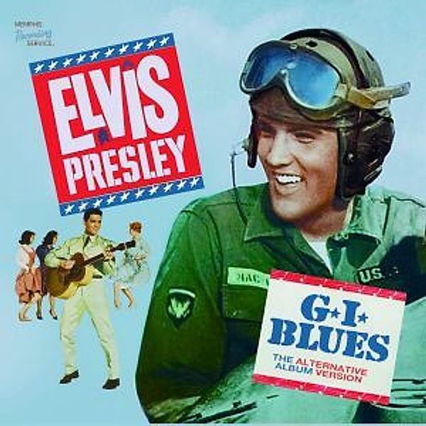 G.I.Blues: The Alternative Alb, Elvis Presley