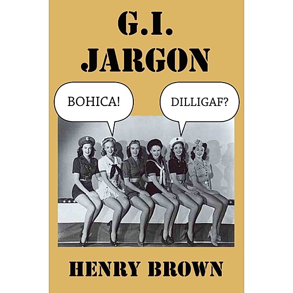 G.I. Jargon, Henry Brown
