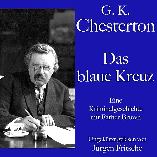 G. K. Chesterton: Das blaue Kreuz, G. K. Chesterton