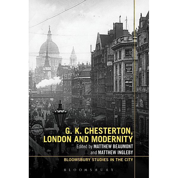 G.K. Chesterton, London and Modernity