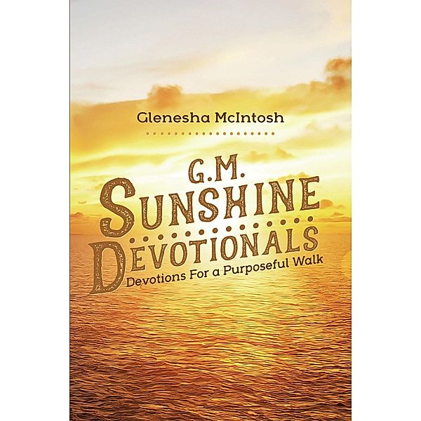 G.M. Sunshine Devotionals, Glenesha McIntosh