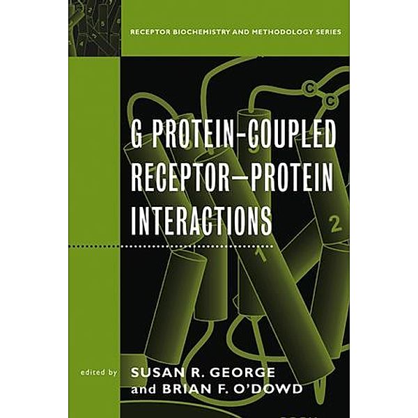 G Protein Coupled Receptor-Protein Interactions, David R. Sibley
