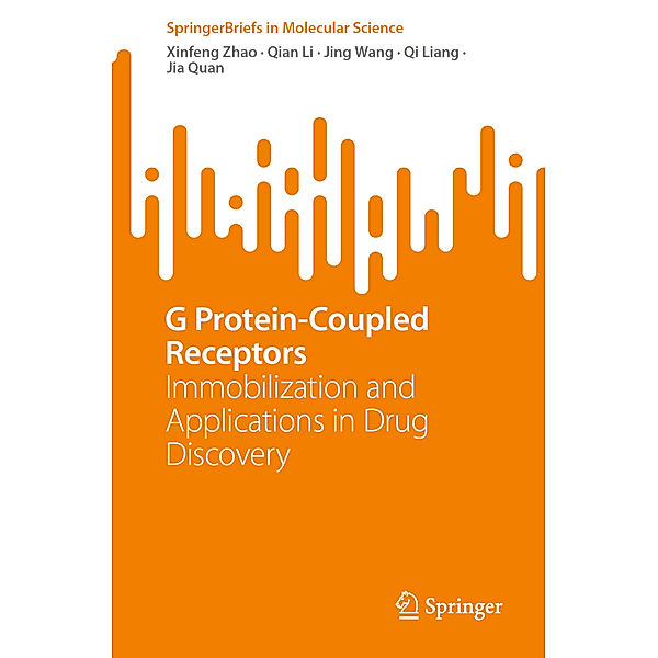 G Protein-Coupled Receptors, Xinfeng Zhao, Qian Li, Jing Wang, Qi Liang, Jia Quan