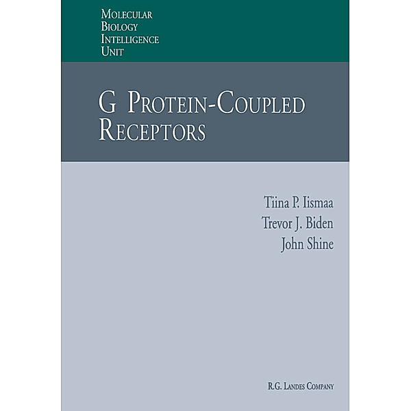 G Protein-Coupled Receptors, Tiina P. Iismaa, Trevor J. Biden, John Shine