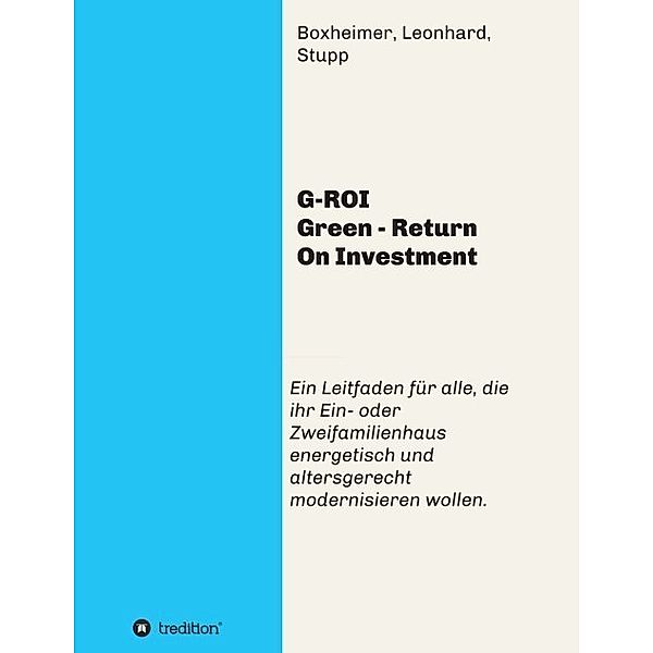 G-ROI Green - Return On Investment, Leonhard, Stupp, Autorengemeinschaft Boxheimer
