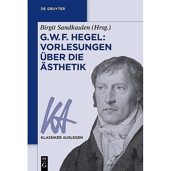 G. W. F. Hegel: Vorlesungen über die Ästhetik