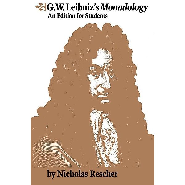G.W. Leibniz's Monadology, Nicholas Rescher