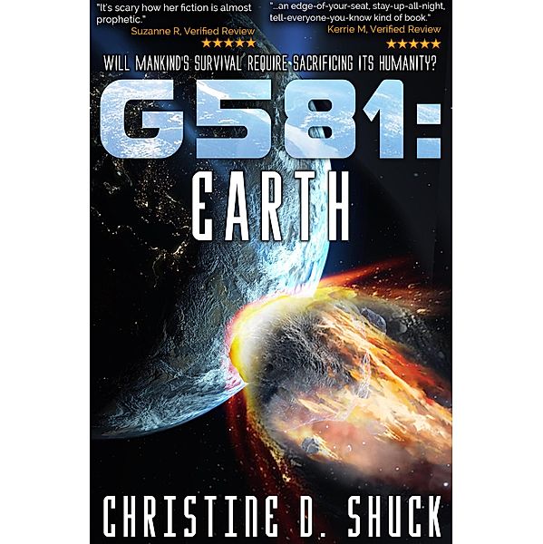 G581: Earth (Gliese 581g, #3) / Gliese 581g, Christine D. Shuck