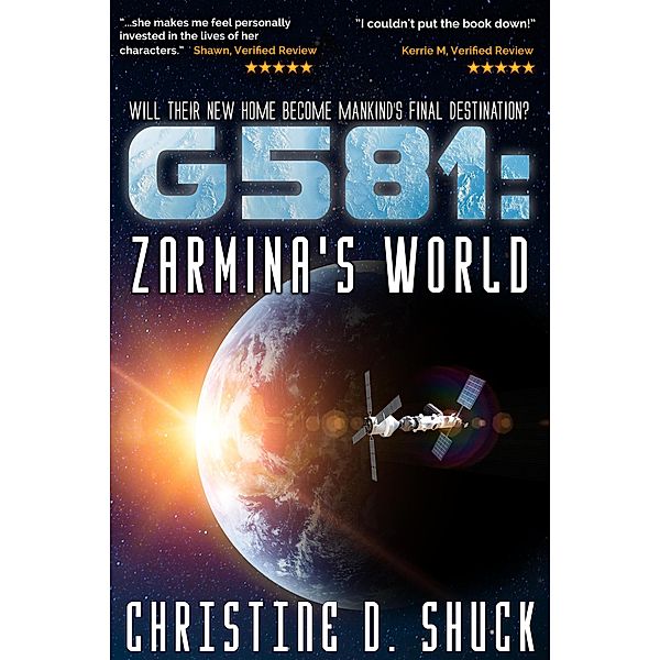 G581: Zarmina's World (Gliese 581g, #5) / Gliese 581g, Christine D. Shuck