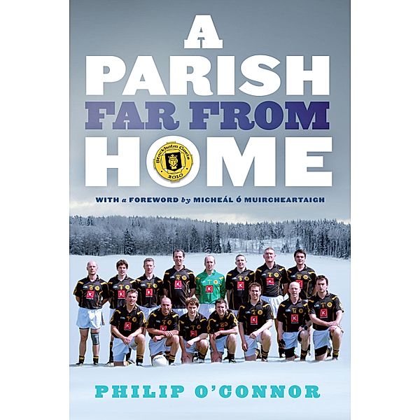 GAA Abroad A Parish Far From Home, Philip O'Connor
