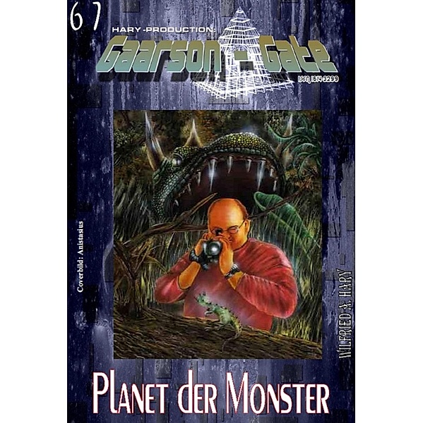 GAARSON-GATE 067: Planet der Monster, Wilfried A. Hary