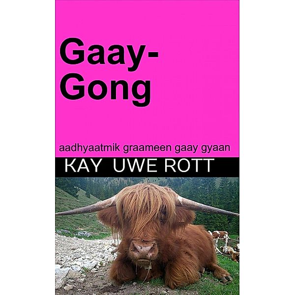 Gaay-Gong, Kay Uwe Rott