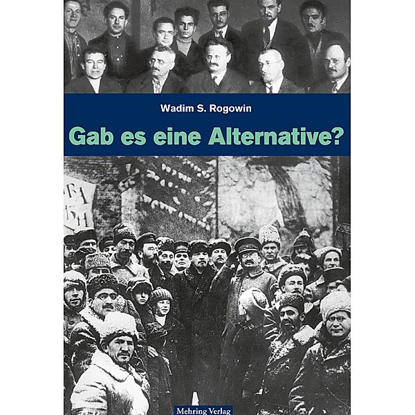 Gab es eine Alternative zum Stalinismus?, Wadim S Rogowin