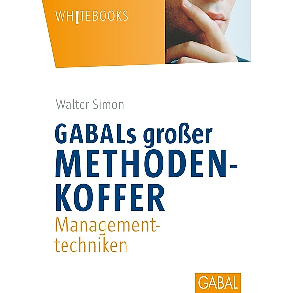 GABALs grosser Methodenkoffer / Whitebooks, Walter Simon