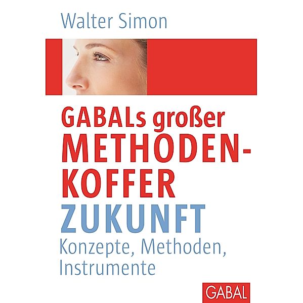 GABALs großer Methodenkoffer Zukunft, Walter Simon